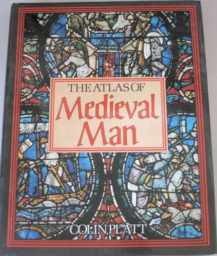 The atlas of medieval man.