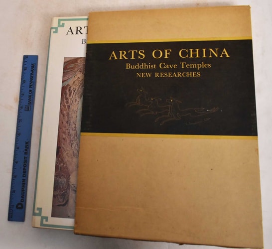 Arts of China: Buddhist Cave Temples, New Researches