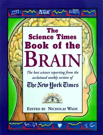 The Science Times Book of The Brain
