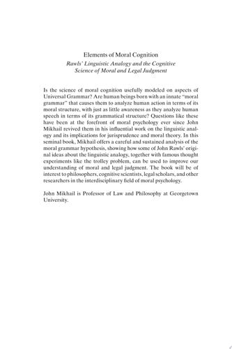 Elements of Moral Cognition: Rawls' Linguistic Analogy and the Cognitive Science of Moral and Legal Judgment