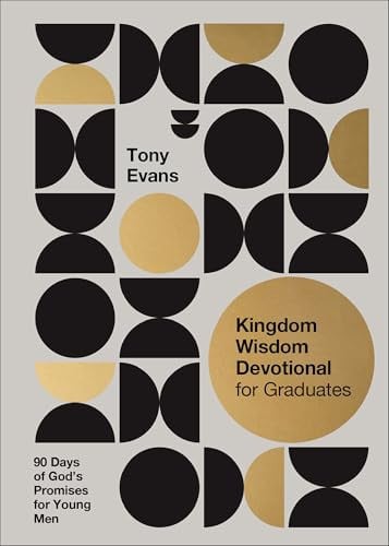 Kingdom Wisdom Devotional for Graduates: 90 Days of God's Promises for Young Men