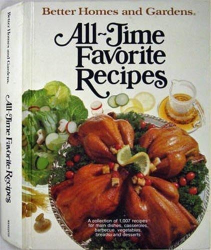 Better Homes and Gardens All-Time Favorite Recipes