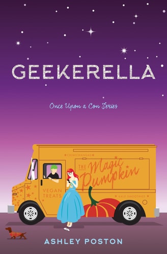 Geekerella: A Fangirl Fairy Tale (Once Upon A Con)