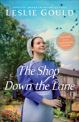 The Shop Down the Lane: (A Sweet Contemporary Amish Letter Writing Enemies to Lovers Romance) (Letters from Lancaster County)
