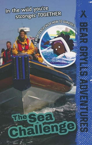The Sea Challenge (Bear Grylls Adventures, 4)