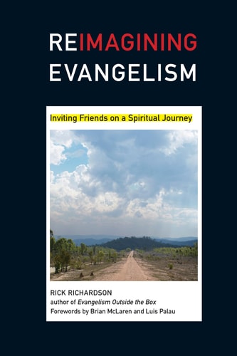 Reimagining Evangelism: Inviting Friends on a Spiritual Journey (Reimagining Evangelism Curriculum Set)