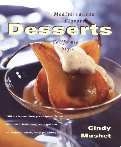 Desserts: Mediterranean Flavors, California Style