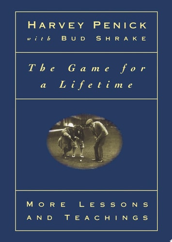 The Game for a Lifetime: More Lessons and Teachings