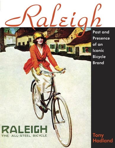 Raleigh: Ups and Downs of the Iconic Bicycle Brand (Cycling Resources)