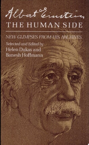 Albert Einstein, the Human Side: New Glimpses from His Archives
