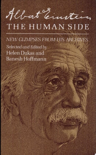 Albert Einstein, the Human Side: New Glimpses from His Archives