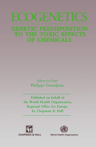 Ecogenetics: Genetic predisposition to toxic effects of chemicals