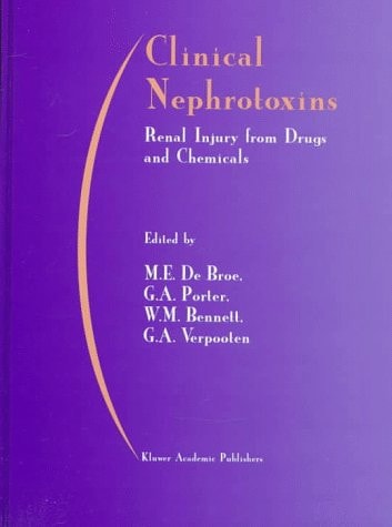 Clinical Nephrotoxins: Renal Injury from Drugs and Chemicals