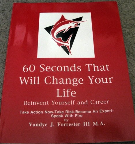 Sixty Seconds That Will Change Your Life: Reinvent Yourself and Career