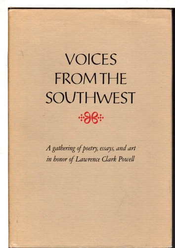 Voices from the Southwest: A gathering in honor of Lawrence Clark Powell