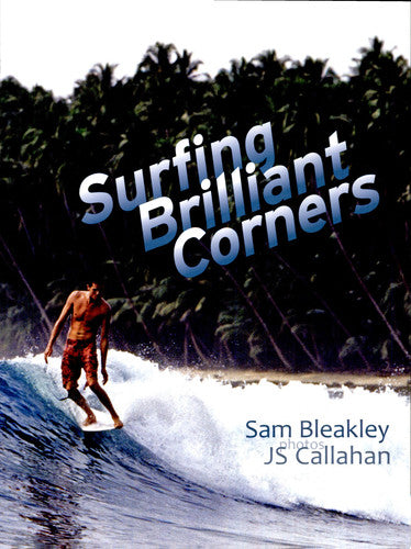 Surfing Brilliant Corners by Bleakley, Sam (2010) Paperback