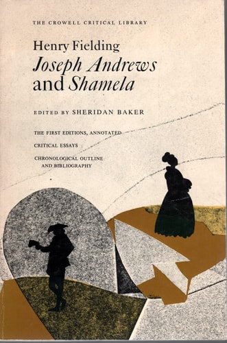 Joseph Andrews, and Shamela (The Crowell critical library)