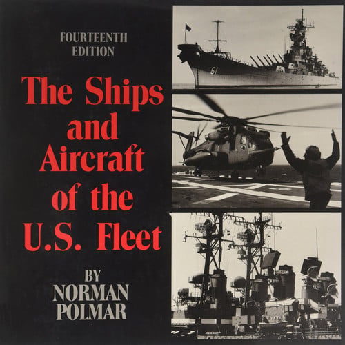 Ships and Aircraft of the U.S. Fleet (Naval Institute Guide to the Ships and Aircraft of the Us Fleet)