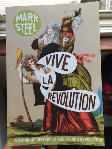 Vive la Revolution: A Stand-up History of the French Revolution