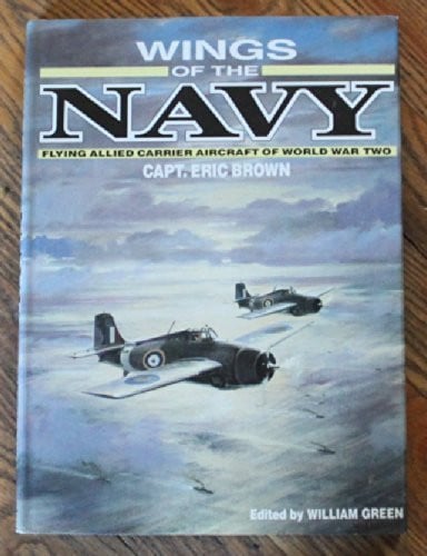 Wings of the Navy: Flying Allied Carrier Aircraft of World War Two