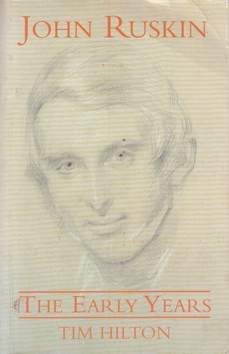 John Ruskin: The Early Years