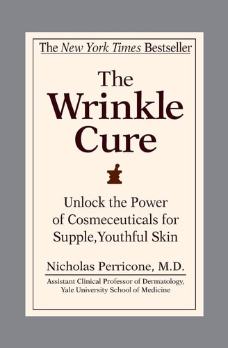 The Wrinkle Cure: Unlock the Power of Cosmeceuticals for Supple, Youthful Skin