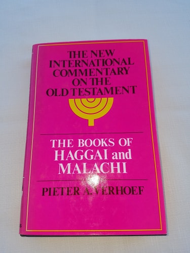 The Books of Haggai and Malachi (The New International Commentary on the Old Testament)