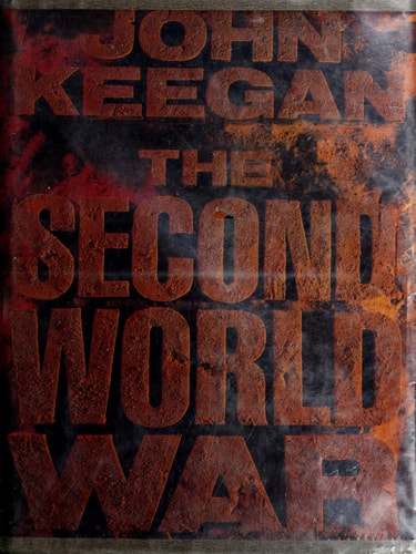 The Second World War: An Illustrated History