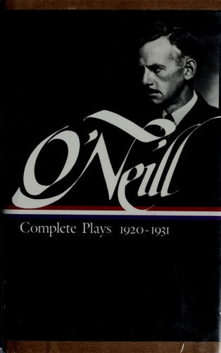 Eugene O'Neill : Complete Plays 1920-1931 (Library of America)