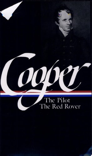 James Fenimore Cooper : Sea Tales : The Pilot / The Red Rover (Library of America)