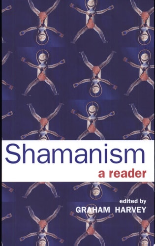 Shamanism: A Reader