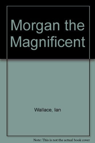 Morgan the Magnificent