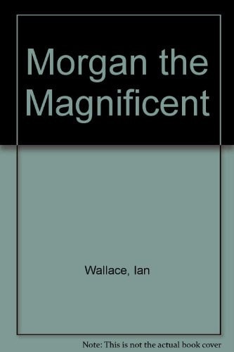 Morgan the Magnificent