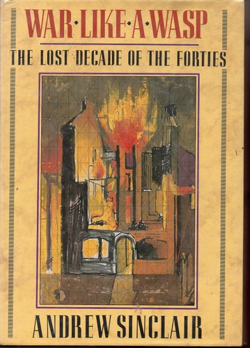 War Like a Wasp: The Lost Decade of the 'Forties