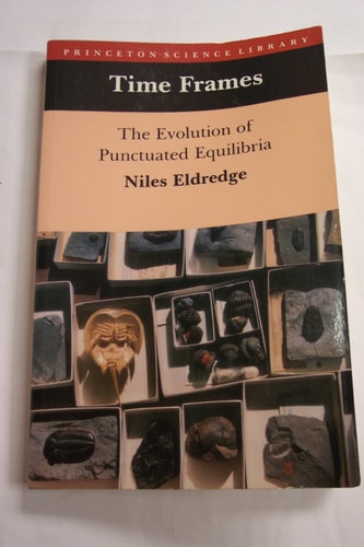 Time Frames: The Evolution of Punctuated Equilibria (Princeton Legacy Library)