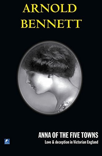 Anna Of The Five Towns: Cupid And Commonsense