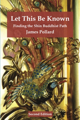 Let This Be Known: Finding the Shin Buddhist Path