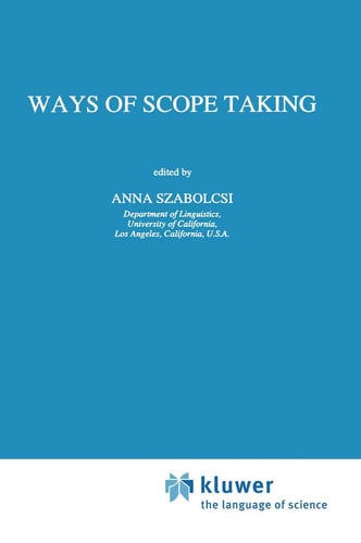 Ways of Scope Taking (Studies in Linguistics and Philosophy, 65)