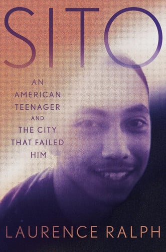 Sito: An American Teenager and the City that Failed Him