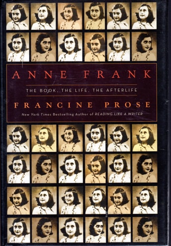 Anne Frank: The Book, The Life, The Afterlife