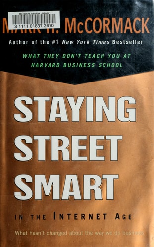 Staying Street Smart in the Internet Age: What Hasn't Changed About the Way We Do Business