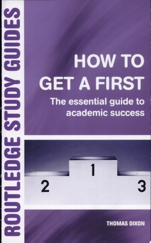 How to Get a First (Routledge Study Guides)