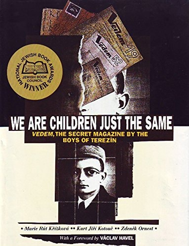 We are children just the same: Vedem, the secret magazine by the boys of Terezi´n