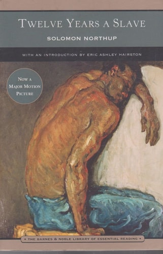 Twelve Years a Slave (Barnes & Noble Library of Essential Reading)
