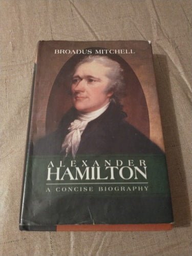 Alexander Hamilton A Concise Biography
