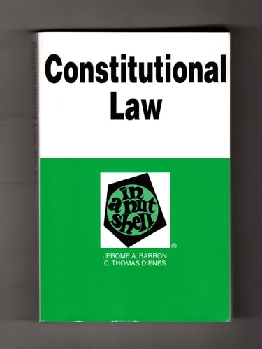 Constitutional Law in a Nutshell (4th Ed) (Nutshell Series)