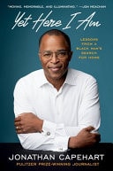 Yet Here I Am: Lessons from a Black Man?ÇÖs Search for Home