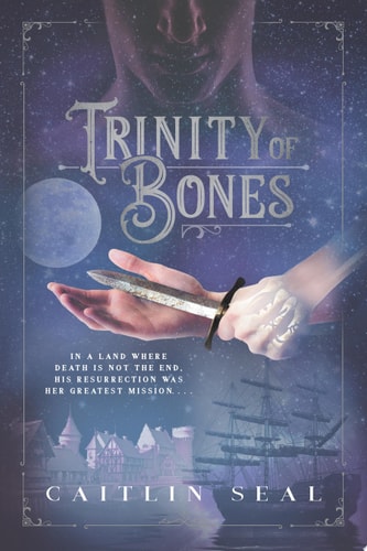 Trinity of Bones (The Necromancer's Song)