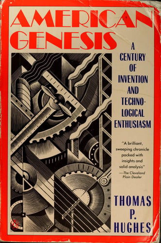 American Genesis: A Century of Invention and Technological Enthusiasm