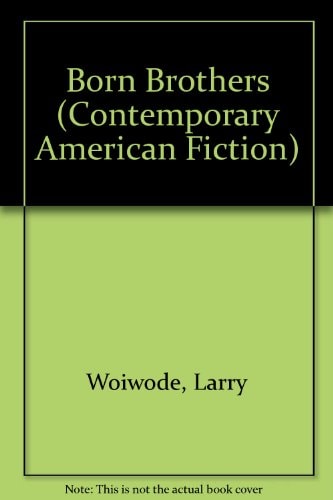 Born Brothers (Contemporary American Fiction)